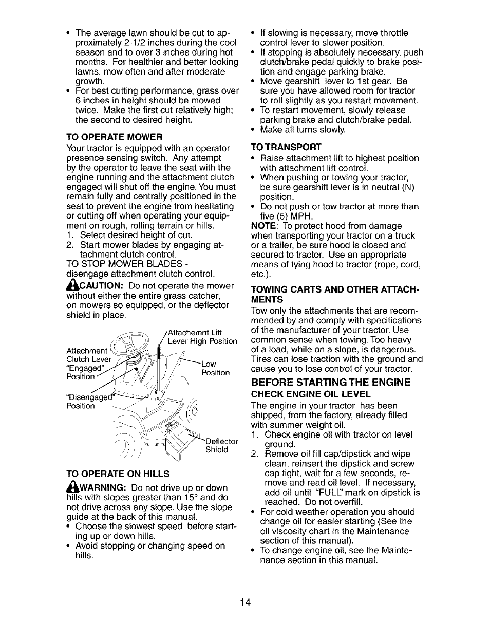 To operate mower, To operate on hills, To transport | Towing carts and other attachments, The engine check engine oil level | Craftsman 917.273392 User Manual | Page 14 / 56