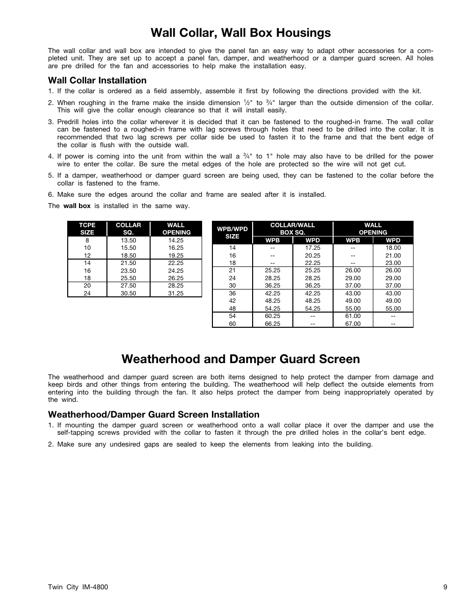Wall collar, wall box housings, Weatherhood and damper guard screen, Wall collar installation | Weatherhood/damper guard screen installation | Twin City TCPE, WPB, WPD Propeller Wall Fans - IM-4800 User Manual | Page 9 / 16