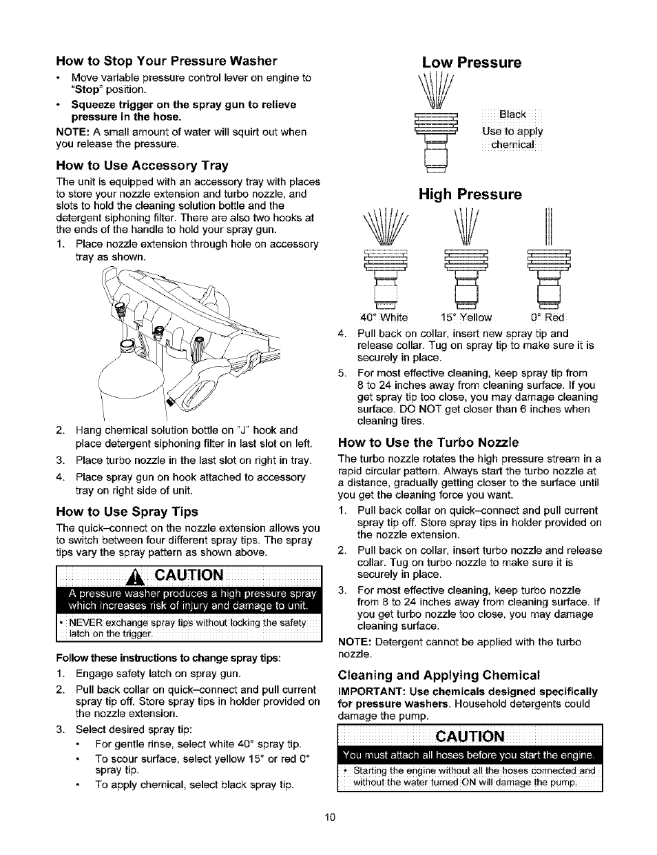 How to stop your pressure washer, How to use accessory tray, Low pressure | How to use spray tips, A:: caution, High pressure, How to use the turbo nozzle, Caution | Craftsman 580.753000 User Manual | Page 10 / 48