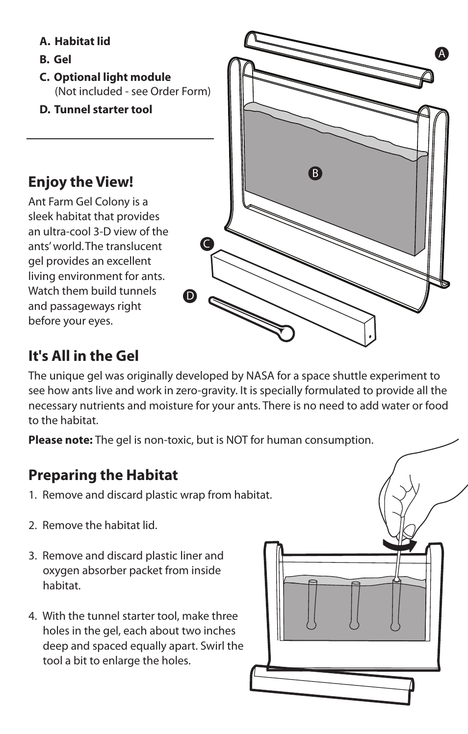 Enjoy the view, It's all in the gel, Preparing the habitat | Uncle Milton Ant Farm Gel Colony User Manual | Page 2 / 6