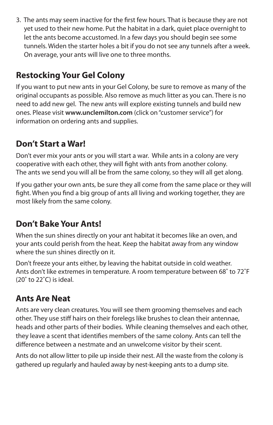 Restocking your gel colony, Don’t start a war, Don’t bake your ants | Ants are neat | Uncle Milton Ant Farm Gel Colony User Manual | Page 4 / 6