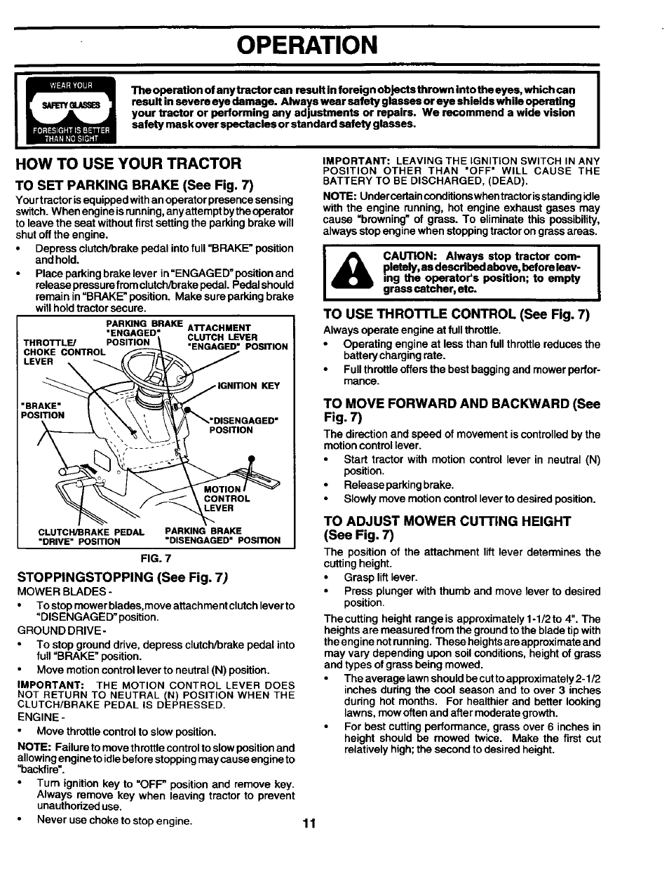 How to use your tractor, To set parking brake (see fig. 7), Stoppingstopping (see fig. 7) | To use throttle control (see fig. 7), To move forward and backward (see fig. 7), To adjust mower cutting height (see fig. 7), Operation | Craftsman 944.602951 User Manual | Page 11 / 56