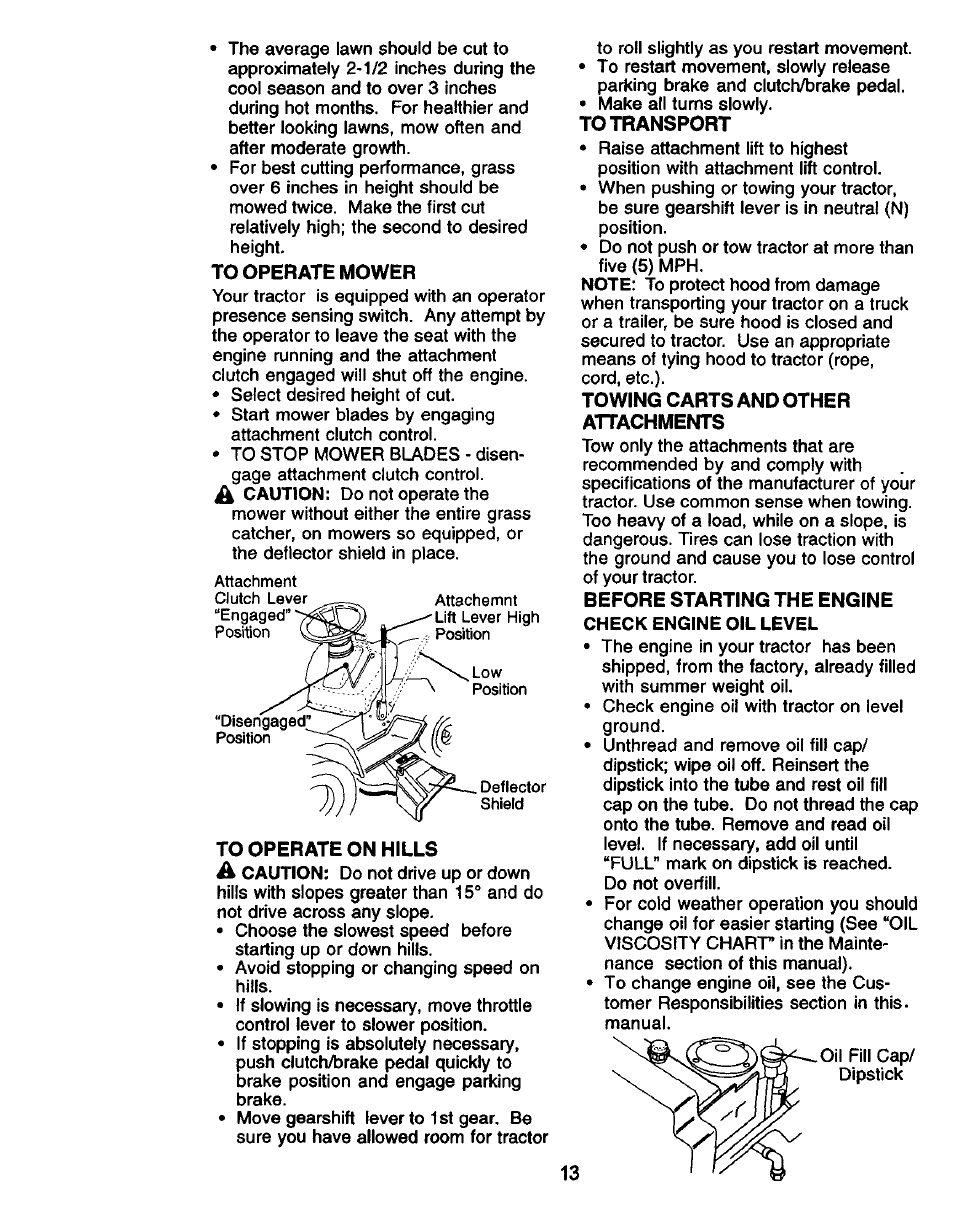 To operate mower, To transport, Towing carts and other attachments | Before starting the engine check engine oil level | Craftsman 917.271050 User Manual | Page 13 / 60