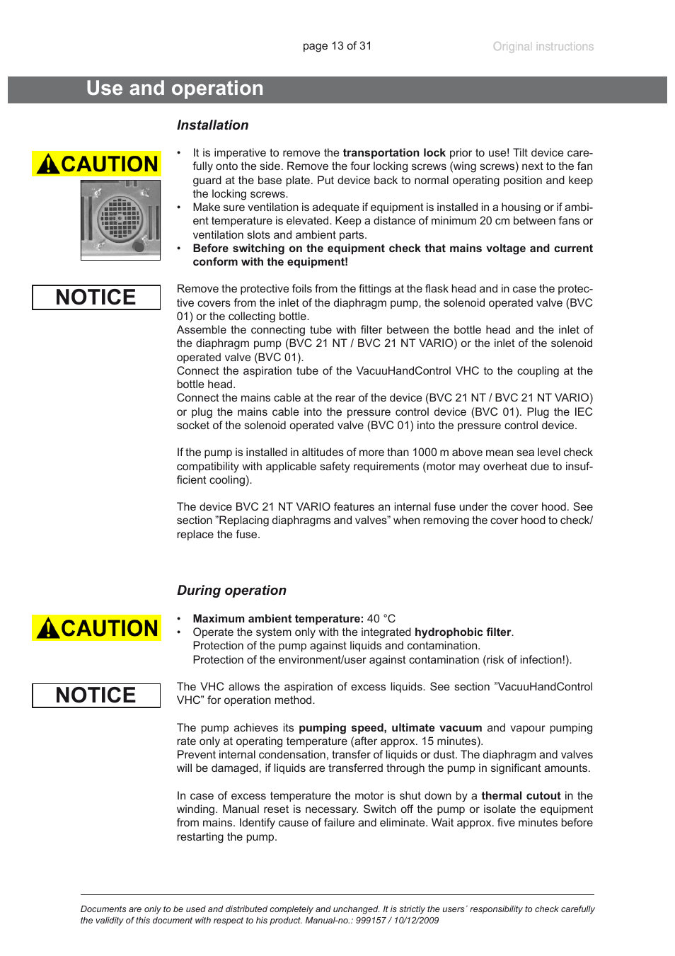 Use and operation, Installation, During operation | Notice | VACUUBRAND BVC 21 NT VARIO User Manual | Page 13 / 31