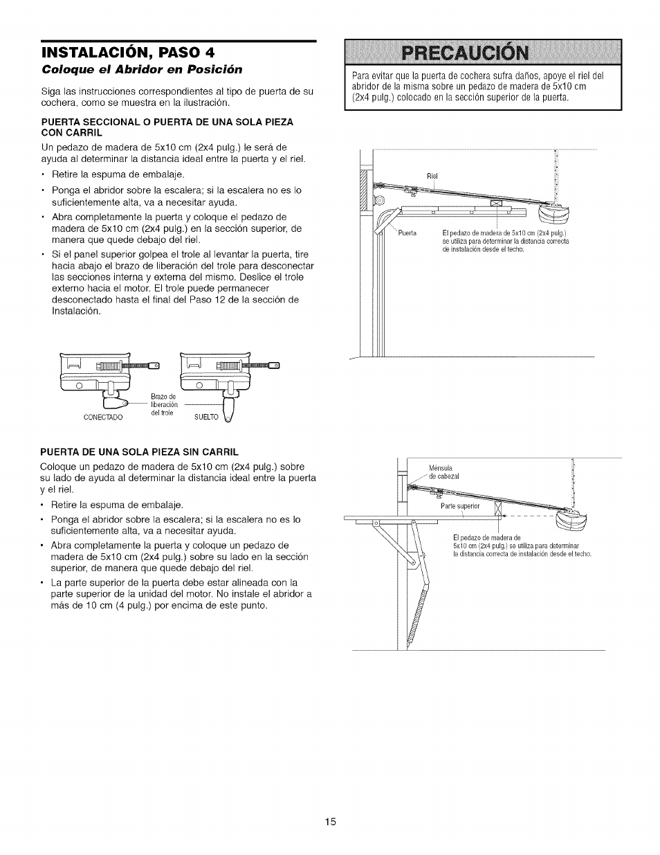 Instalacion, paso 4, Coloque el abridor en posición, Jsrecaucién | Craftsman 139.53918d User Manual | Page 54 / 79