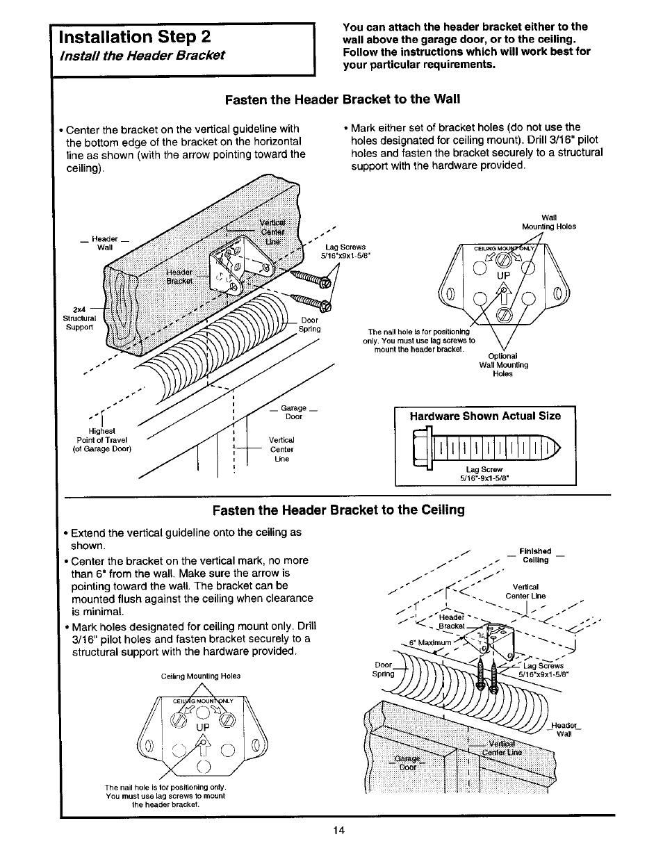 Installation step 2, Install the header bracket, Fasten the header bracket to the wall | Fasten the header bracket to the ceiling | Craftsman 139.53664SRT2 User Manual | Page 14 / 40