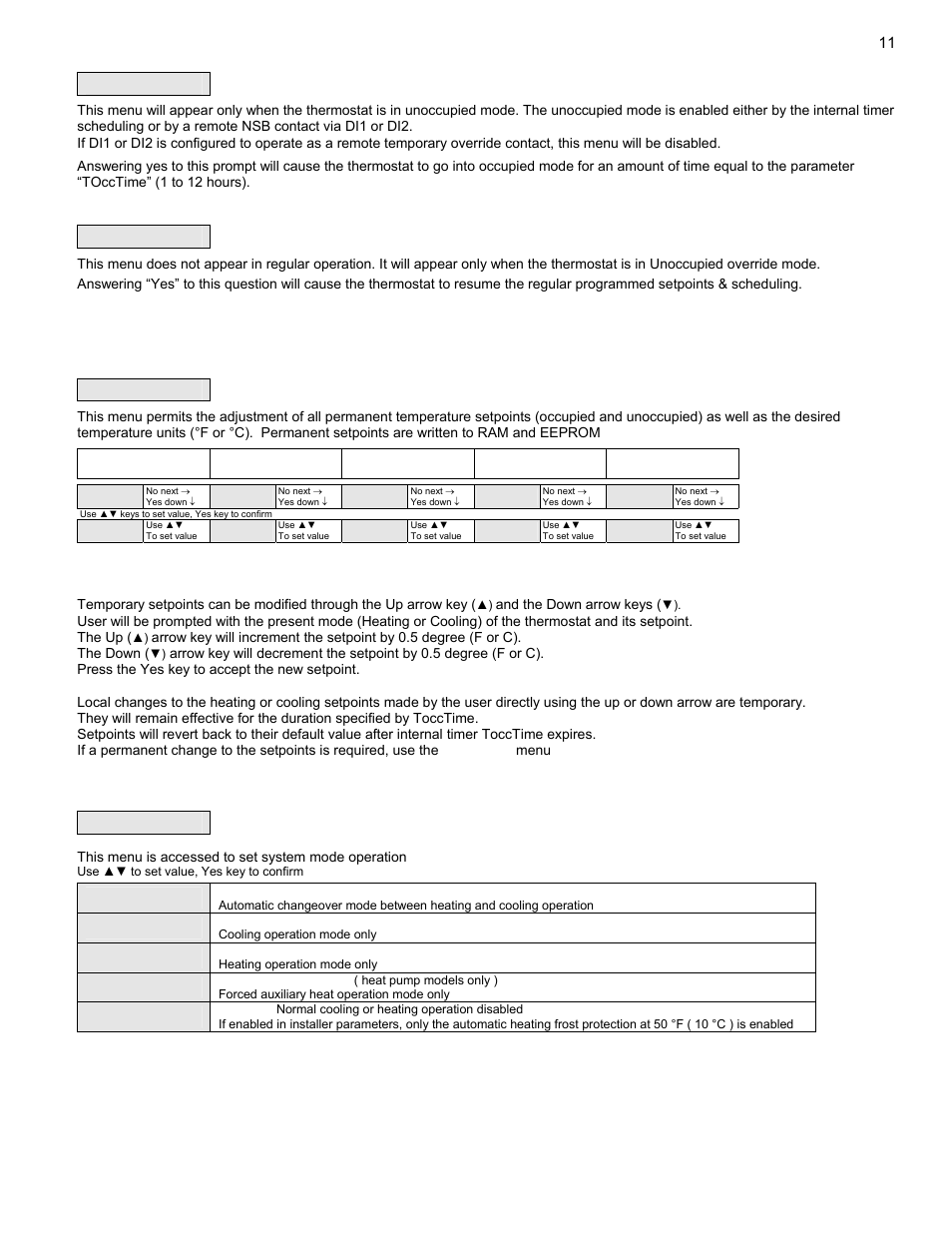 A) override an unoccupied period, B) resume regular scheduling, And the down arrow keys | Menu d) system mode setting, This menu is accessed to set system mode operation | Viconics VT7600 Installation Guide (First Release 1000 Series) User Manual | Page 11 / 24