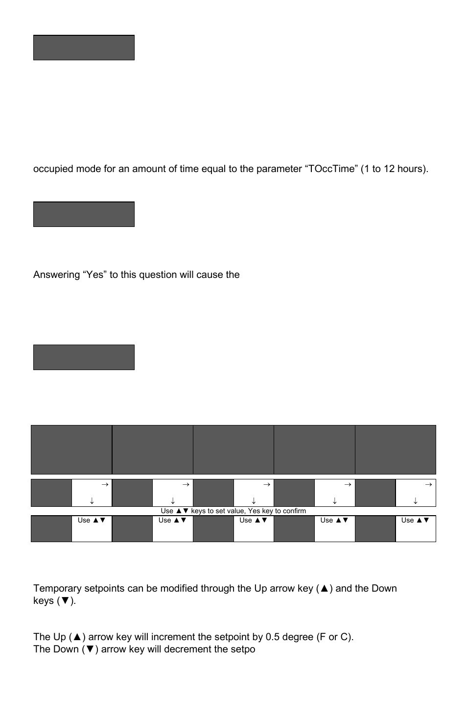 A) override an unoccupied period, Override schd y/n, B) resume regular scheduling | Cancel ovrd y/n, Temperat set y/n, Temporary setpoint changes, 16 | pir ready vt76xxw series-installation guide | Viconics VT7600W Installation Manual User Manual | Page 16 / 35