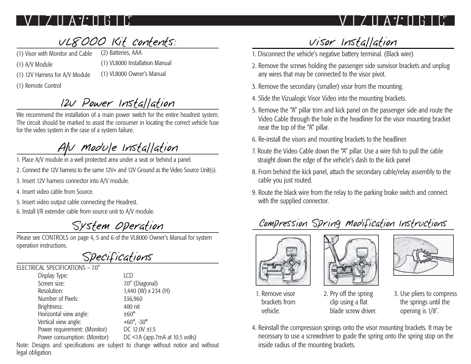 Visor installation, Vl8000 kit contents, 12v power installation | A v module installation, System operation, Specifications, Compression spring modification instructions | Vizualogic VL8000 Series Installation Instructions User Manual | Page 2 / 2