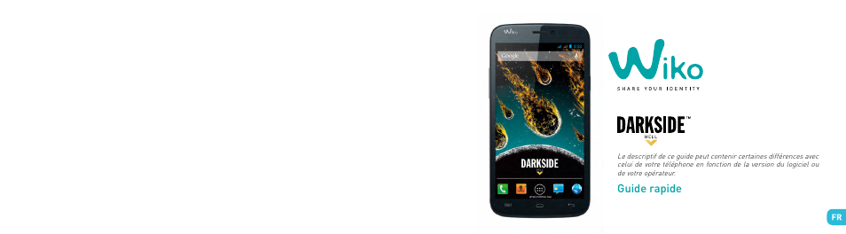 Guide rapide | Wiko DARKSIDE User Manual | Page 2 / 97