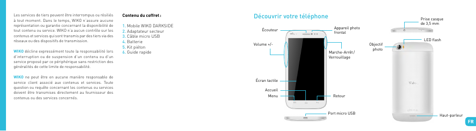 Découvrir votre téléphone | Wiko DARKSIDE User Manual | Page 4 / 97