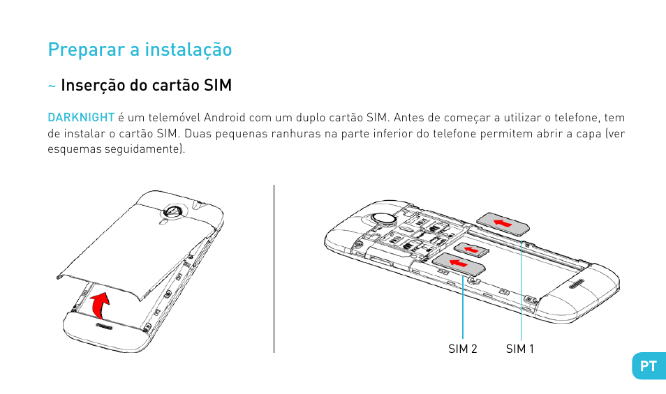 Preparar a instalação | Wiko DARKNIGHT User Manual | Page 105 / 194