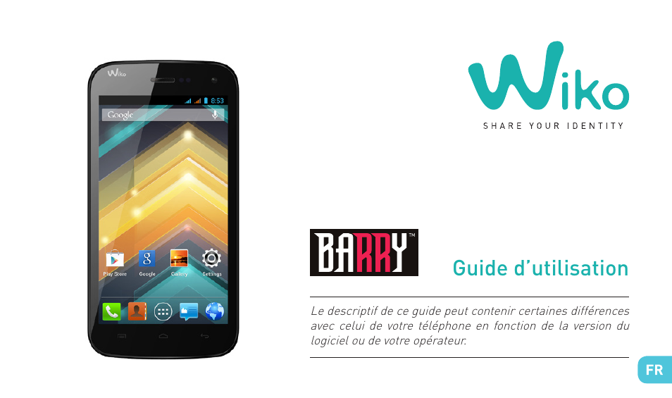 Guide d’utilisation | Wiko BARRY User Manual | Page 3 / 194