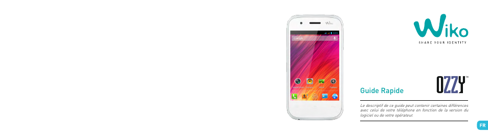 Guide rapide | Wiko OZZY User Manual | Page 2 / 98