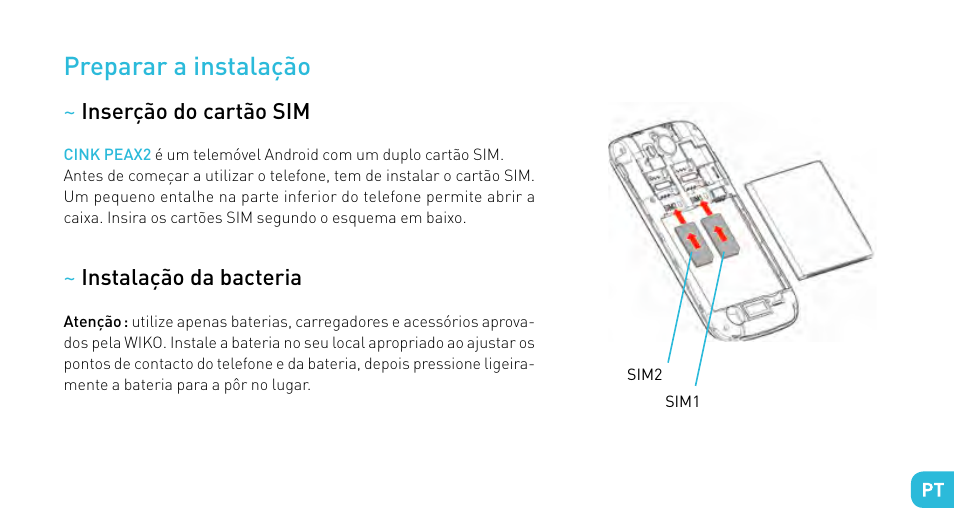 Preparar a instalação | Wiko CINK PEAX 2 User Manual | Page 105 / 194