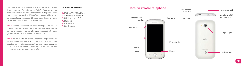 Découvrir votre téléphone | Wiko SUBLIM User Manual | Page 4 / 90