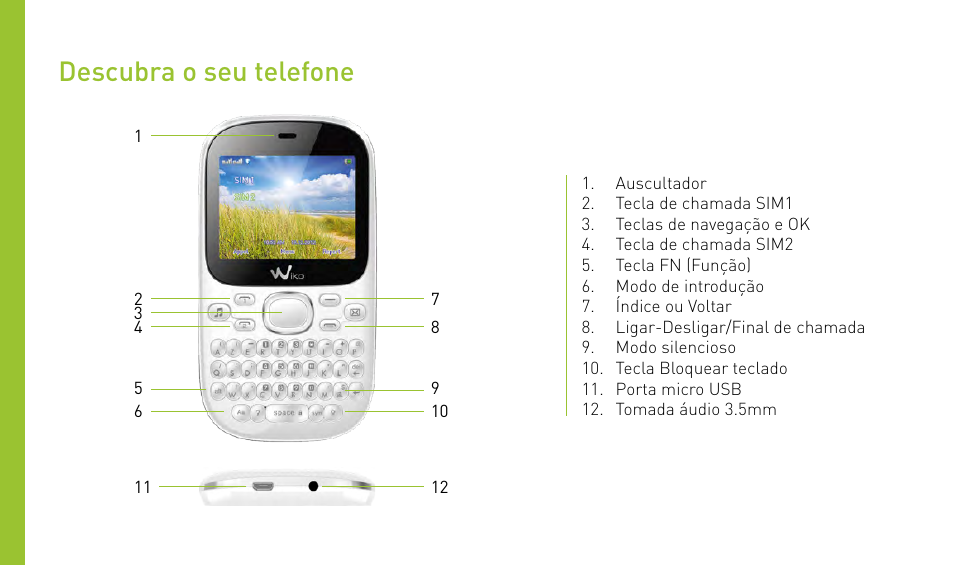 Descubra o seu telefone | Wiko MINZ+ User Manual | Page 78 / 148