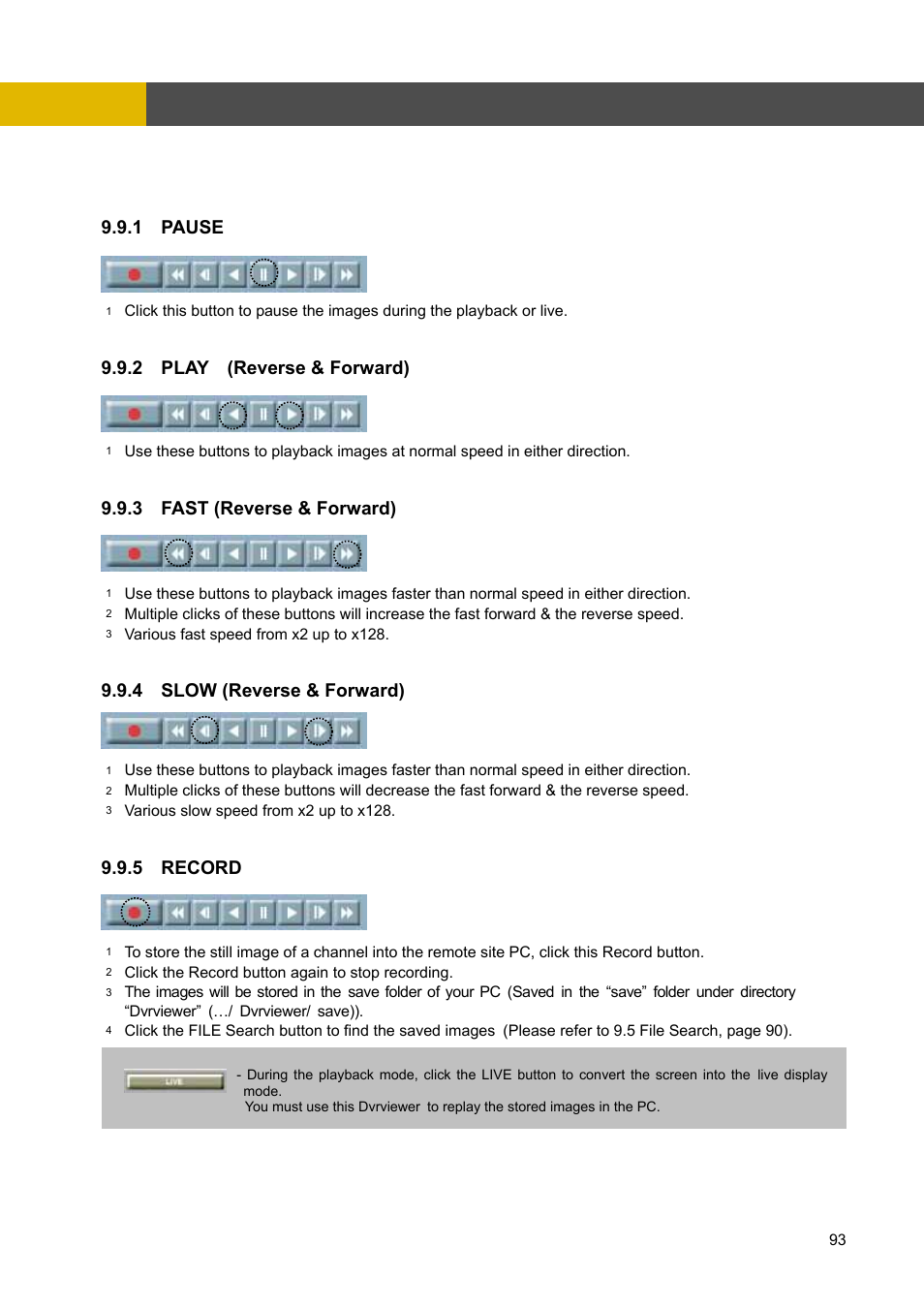 9 key information, Network viewer installation, 2 play (reverse & forward) | Rward), 5 record, 1 pause, 3 fast (reverse & fo, 4 slow (reverse & forward) | Channel Vision DVR-4N User Manual | Page 94 / 95