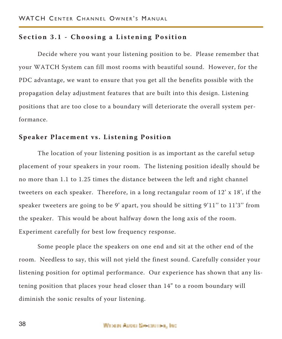 Section 3.1 - choosing a lis, Speaker placement vs. listen, Section 3.1 - choosing a listening position | Speaker placement vs. listening position | Wilson Audio WATCH Center Channel Series 1 User Manual | Page 38 / 121