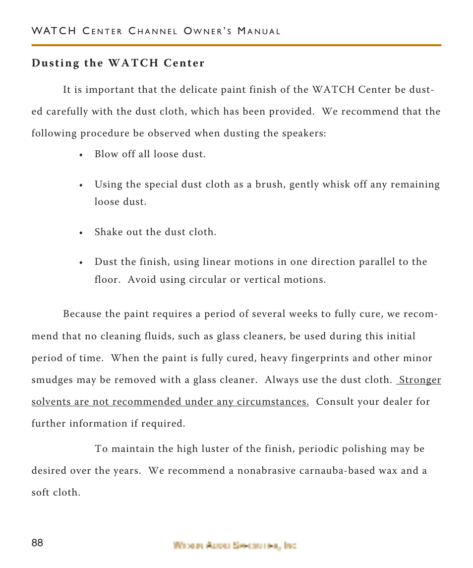 Dusting the watch center | Wilson Audio WATCH Center Channel Series 1 User Manual | Page 88 / 121