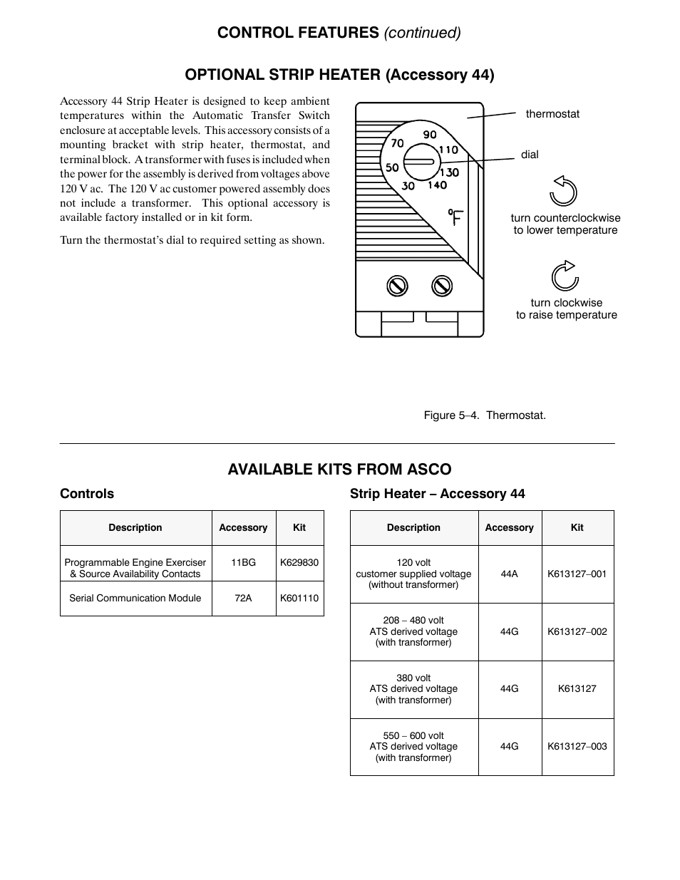 Control features (continued), Optional strip heater (accessory 44), Available kits from asco | Controls, Strip heater – accessory 44 | Winco ASCO 300 E Design 260-400 Amp User Manual | Page 18 / 19