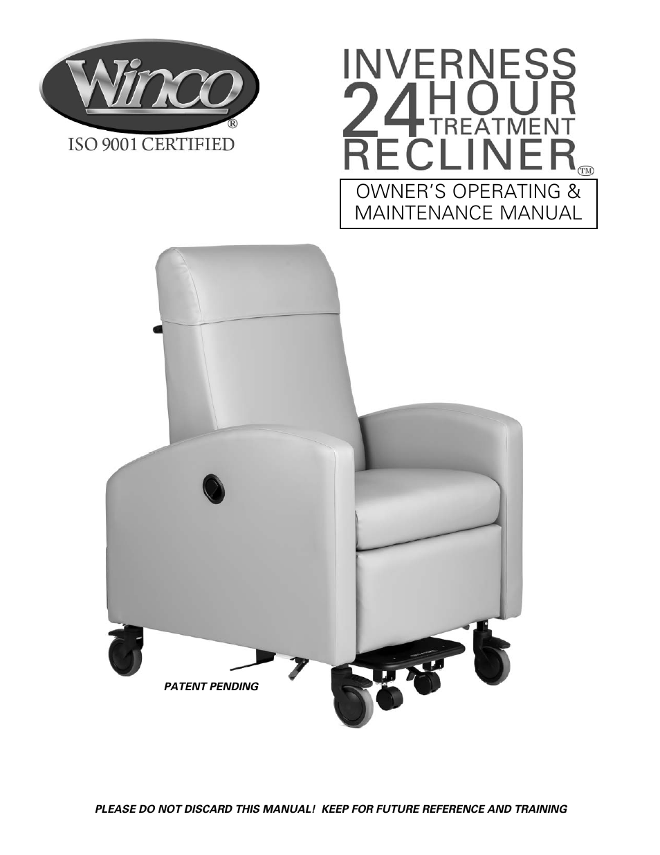 Winco Mfg. 6240 - Inverness 24 Hour Treatment Recliner User Manual | 18 pages