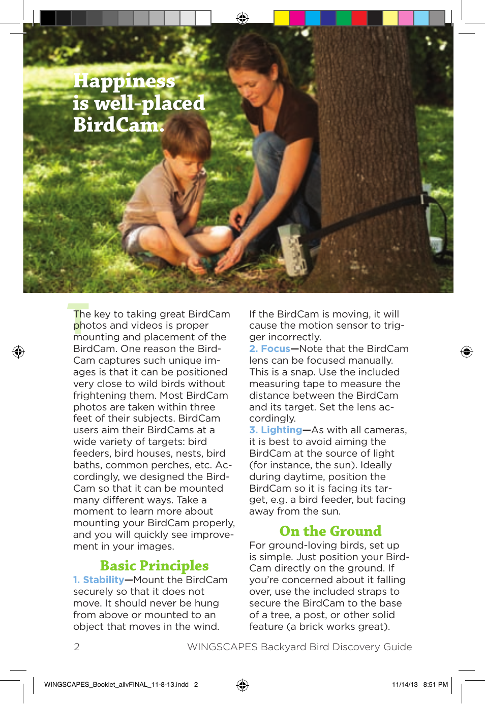 Happiness is well-placed birdcam, Basic principles, On the ground | Wingscapes Birdcam Discovery Guide User Manual | Page 4 / 40