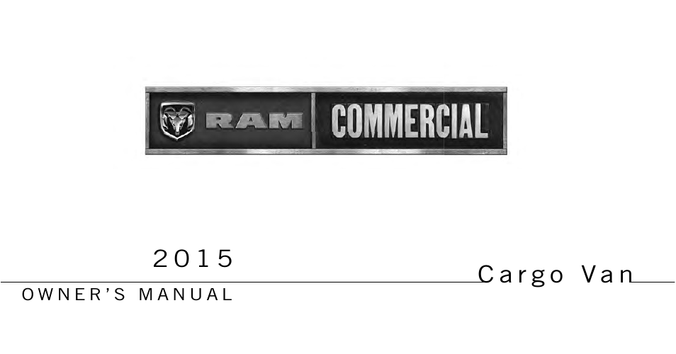 Ram Trucks 2015 Cargo Van Commercial - Owner Manual User Manual | 671 pages