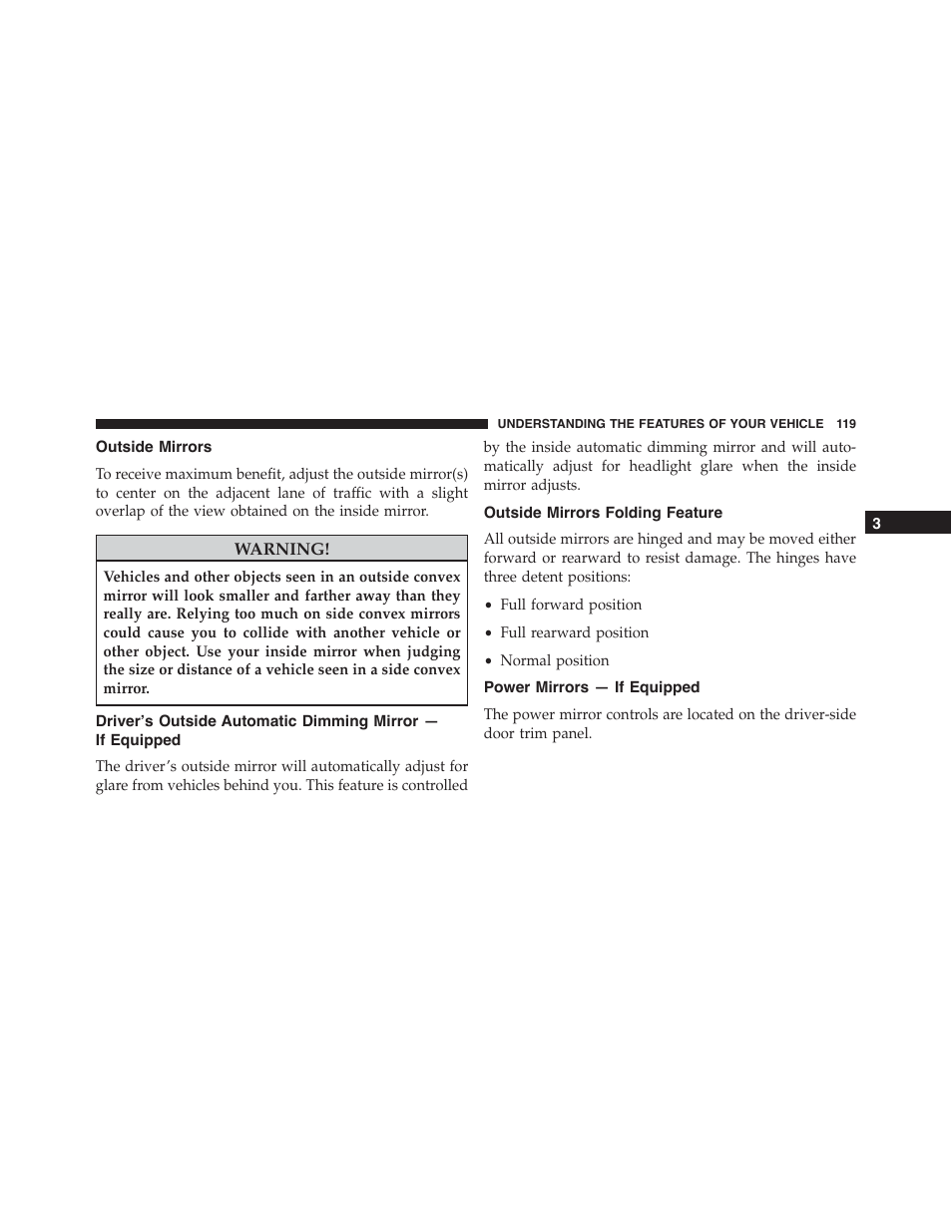 Outside mirrors, Outside mirrors folding feature, Power mirrors — if equipped | Driver’s outside automatic dimming, Mirror — if equipped | Ram Trucks 2015 Cargo Van Commercial - Owner Manual User Manual | Page 121 / 671