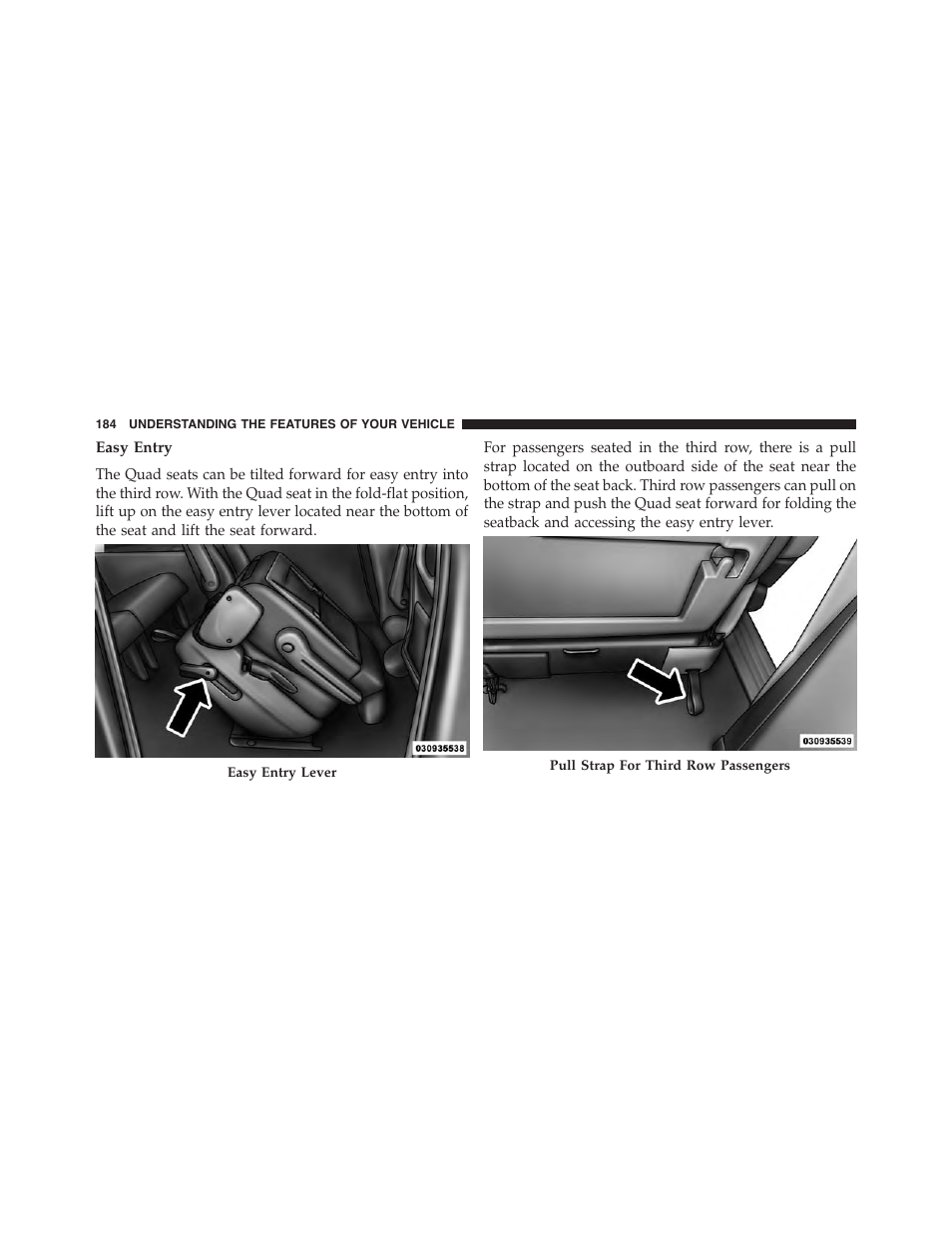 Easy entry | Ram Trucks 2015 Cargo Van Commercial - Owner Manual User Manual | Page 186 / 671