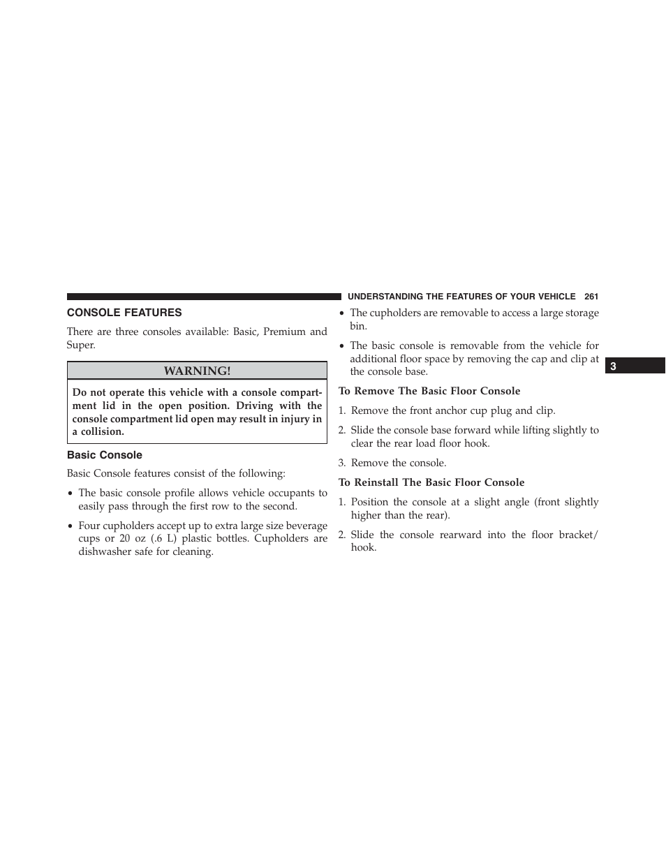 Console features, Basic console, To remove the basic floor console | To reinstall the basic floor console | Ram Trucks 2015 Cargo Van Commercial - Owner Manual User Manual | Page 263 / 671