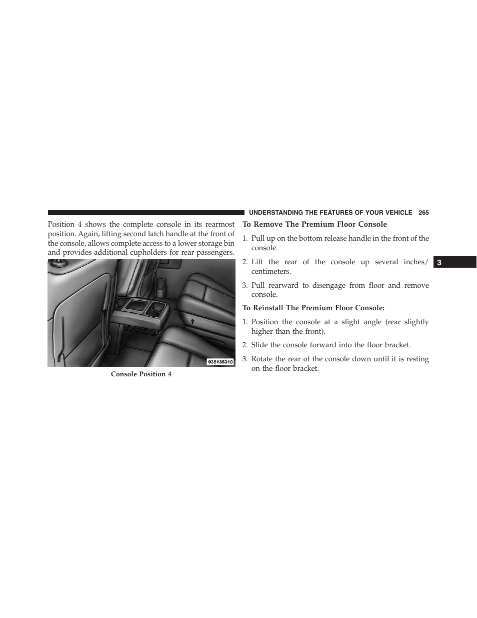 To remove the premium floor console | Ram Trucks 2015 Cargo Van Commercial - Owner Manual User Manual | Page 267 / 671