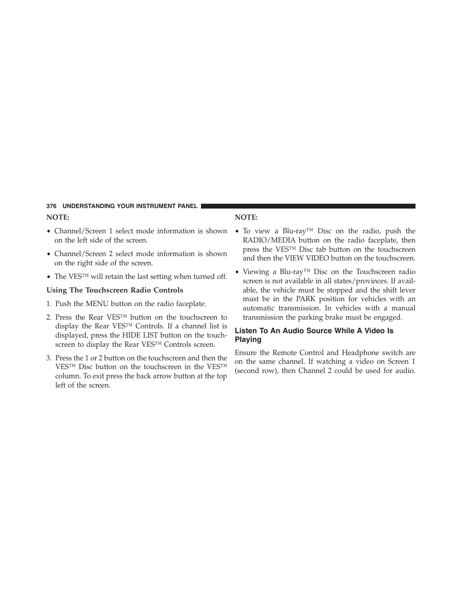Using the touchscreen radio controls, Listen to an audio source while a video is playing, Listen to an audio source while a video | Is playing | Ram Trucks 2015 Cargo Van Commercial - Owner Manual User Manual | Page 378 / 671