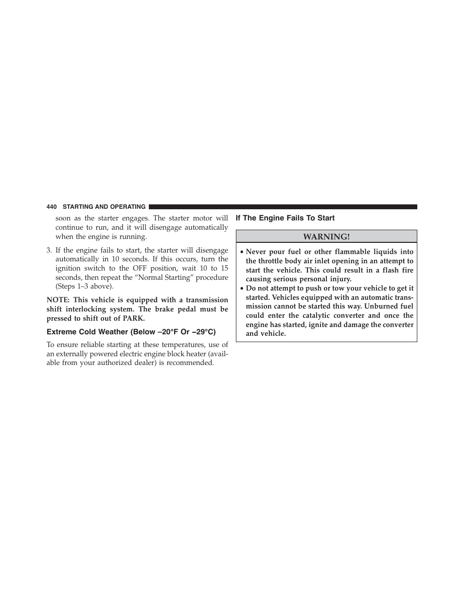 Extreme cold weather (below –20°f or −29°c), If the engine fails to start, Extreme cold weather | Below –20°f or −29°c) | Ram Trucks 2015 Cargo Van Commercial - Owner Manual User Manual | Page 442 / 671