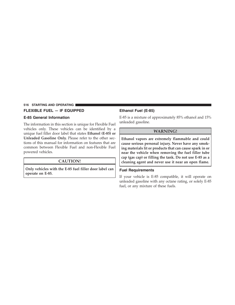 Flexible fuel — if equipped, E-85 general information, Ethanol fuel (e-85) | Fuel requirements | Ram Trucks 2015 Cargo Van Commercial - Owner Manual User Manual | Page 518 / 671