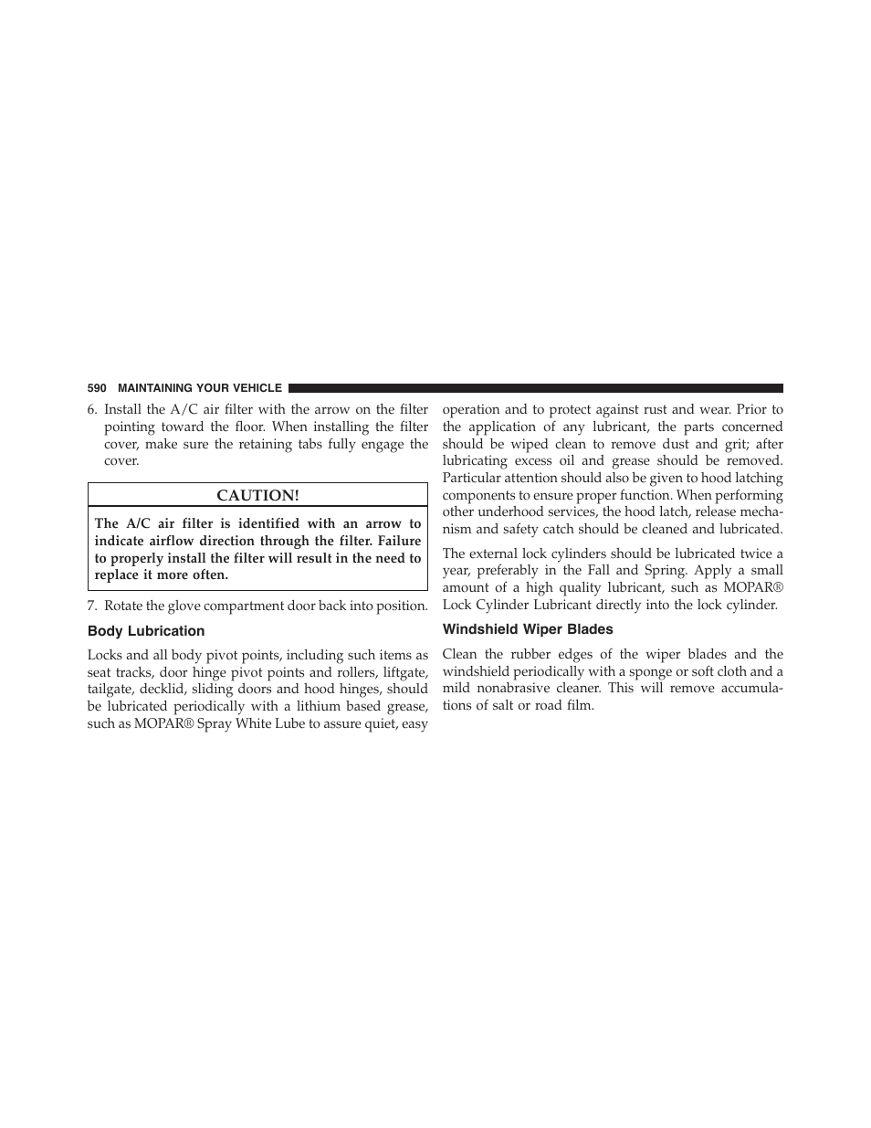 Body lubrication, Windshield wiper blades | Ram Trucks 2015 Cargo Van Commercial - Owner Manual User Manual | Page 592 / 671