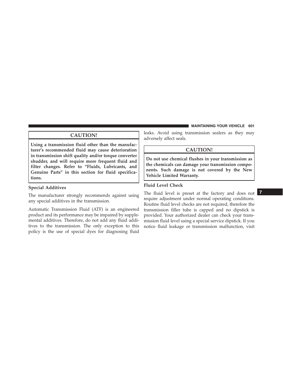 Special additives, Fluid level check | Ram Trucks 2015 Cargo Van Commercial - Owner Manual User Manual | Page 603 / 671