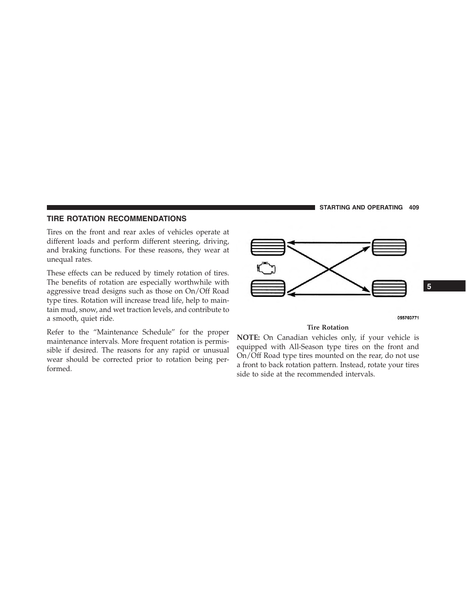 Tire rotation recommendations | Ram Trucks 2015 Chassis Cab Commercial - Owner Manual User Manual | Page 411 / 599