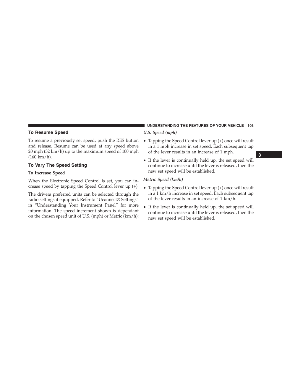 To resume speed, To vary the speed setting | Ram Trucks 2015 ProMaster - Owner Manual User Manual | Page 105 / 431