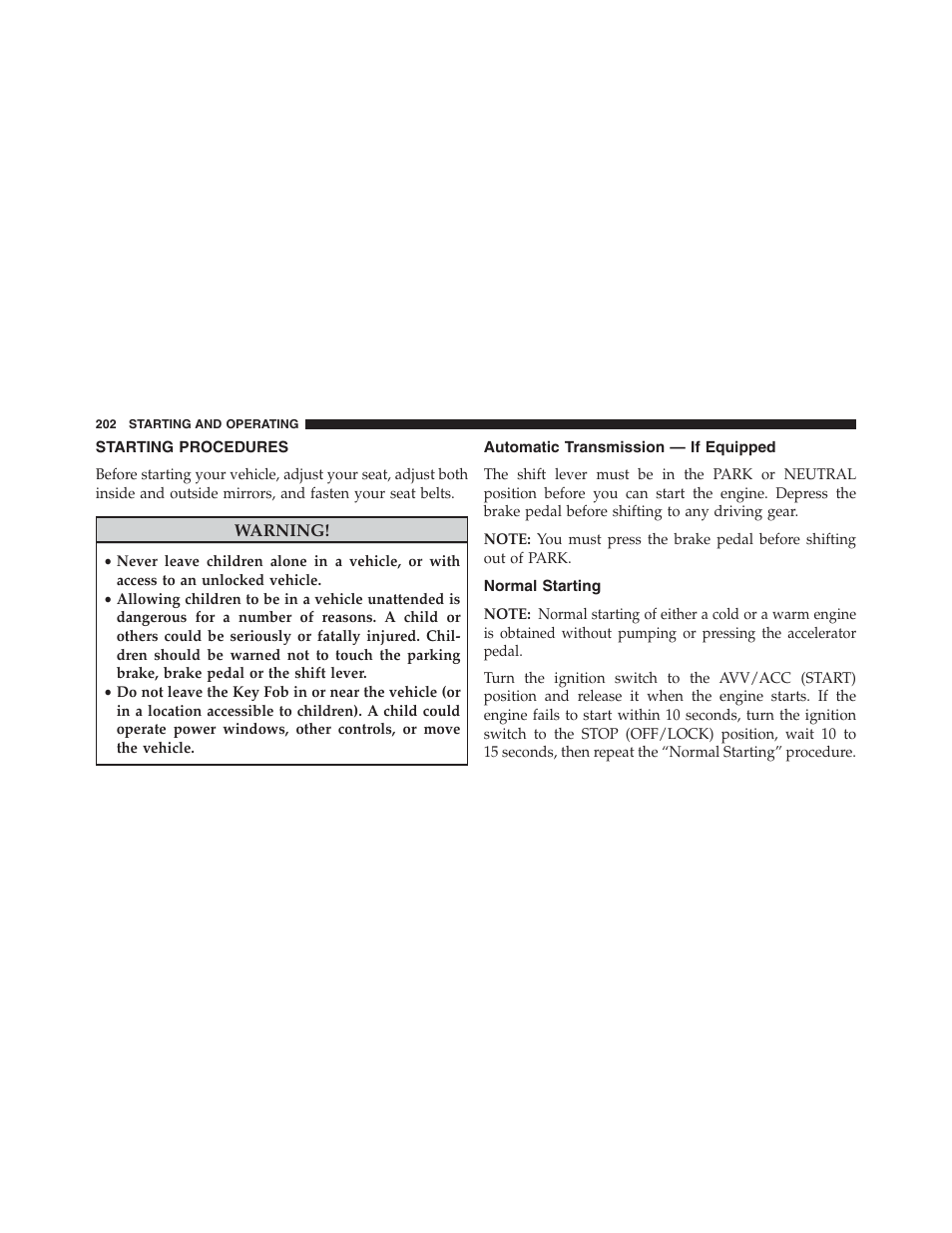 Starting procedures, Automatic transmission — if equipped, Normal starting | Ram Trucks 2015 ProMaster - Owner Manual User Manual | Page 204 / 431