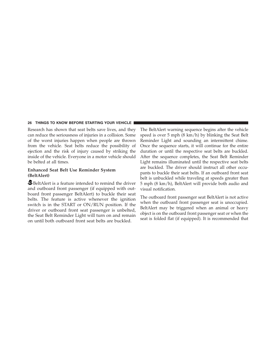 Enhanced seat belt use reminder system (beltalert) | Ram Trucks 2015 ProMaster - Owner Manual User Manual | Page 28 / 431