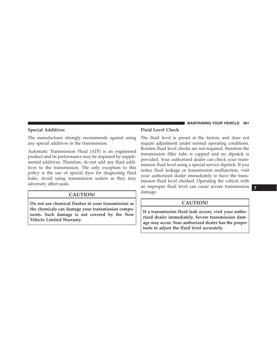 Special additives, Fluid level check | Ram Trucks 2015 ProMaster - Owner Manual User Manual | Page 363 / 431