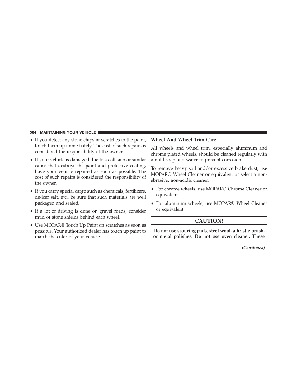 Wheel and wheel trim care | Ram Trucks 2015 ProMaster - Owner Manual User Manual | Page 366 / 431