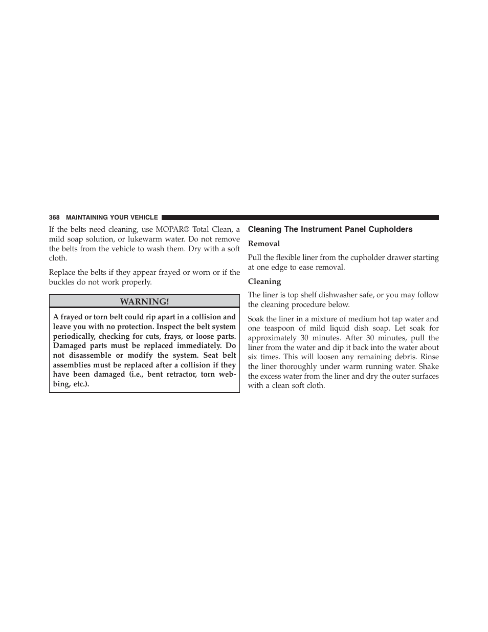 Cleaning the instrument panel cupholders, Removal, Cleaning | Ram Trucks 2015 ProMaster - Owner Manual User Manual | Page 370 / 431