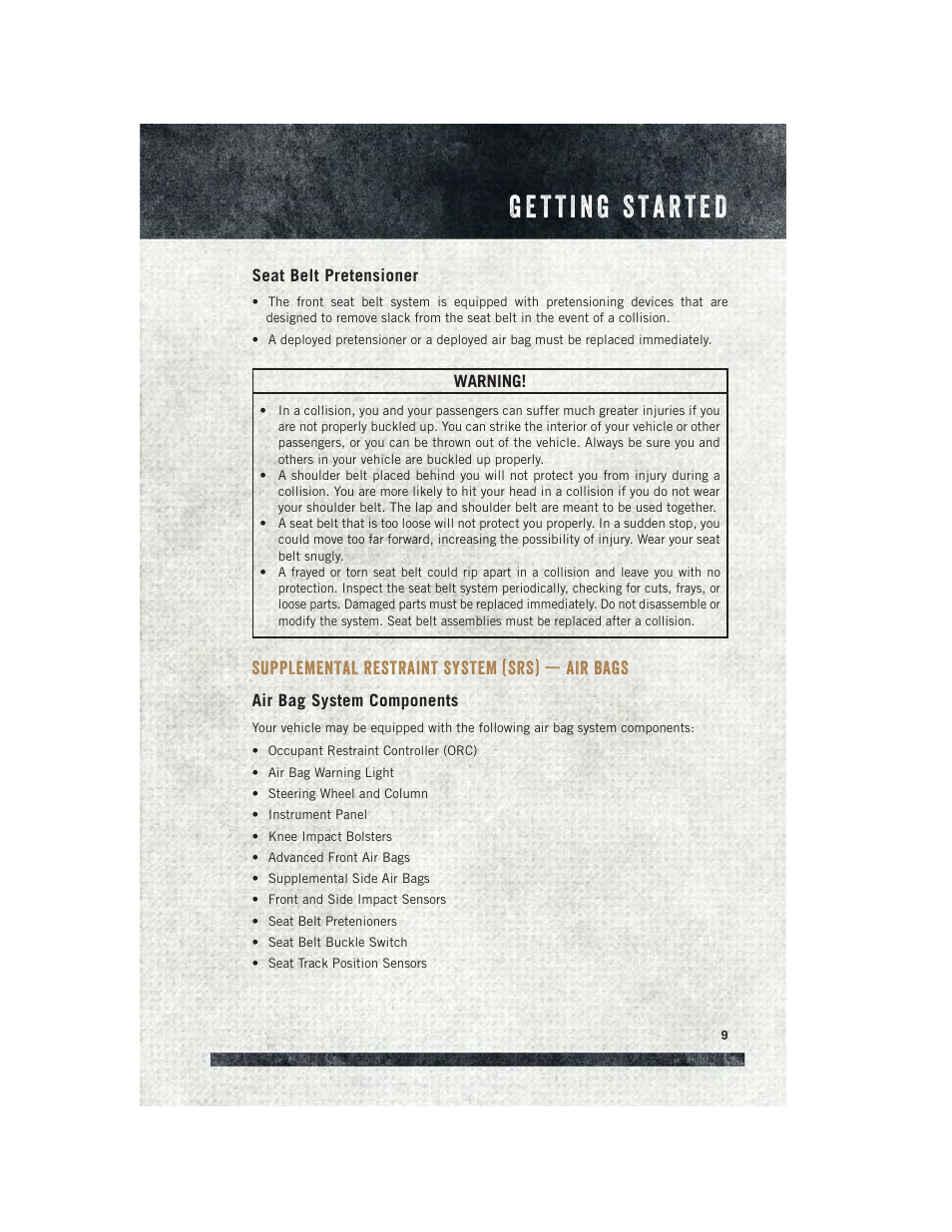 Seat belt pretensioner, Supplemental restraint system (srs) — air bags, Air bag system components | Supplemental restraint system, Srs) — air bags | Ram Trucks 2015 ProMaster - User Guide User Manual | Page 11 / 140