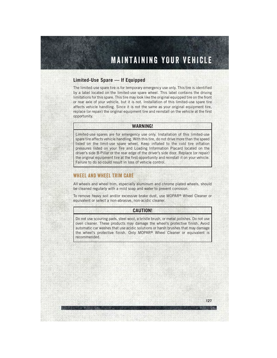 Limited-use spare — if equipped, Wheel and wheel trim care | Ram Trucks 2015 ProMaster - User Guide User Manual | Page 129 / 140