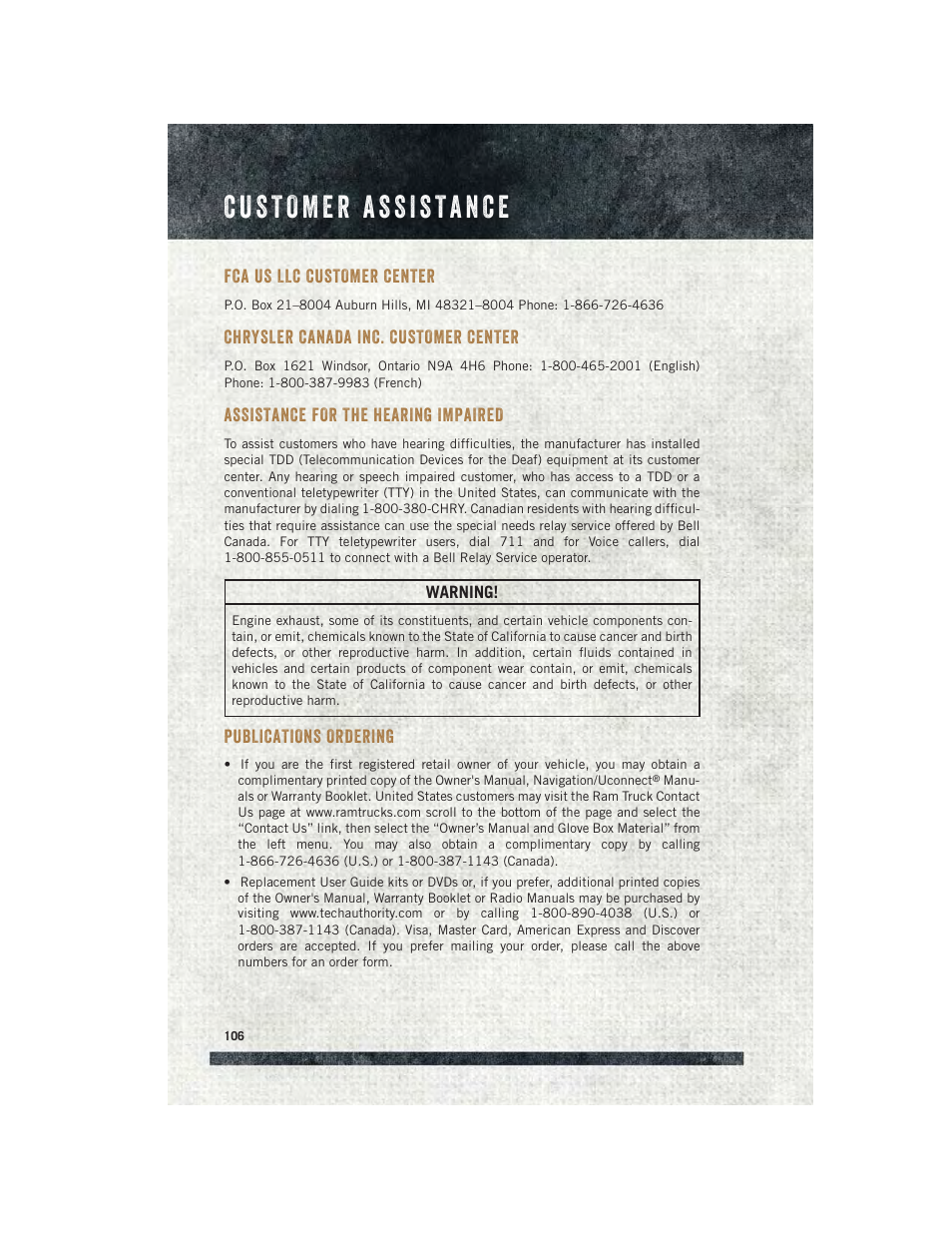 Customer assistance, Fca us llc customer center, Chrysler canada inc. customer center | Assistance for the hearing impaired, Publications ordering, Chrysler canada inc. customer, Center, Assistance for the hearing, Impaired | Ram Trucks 2015 ProMaster City - User Guide User Manual | Page 108 / 124