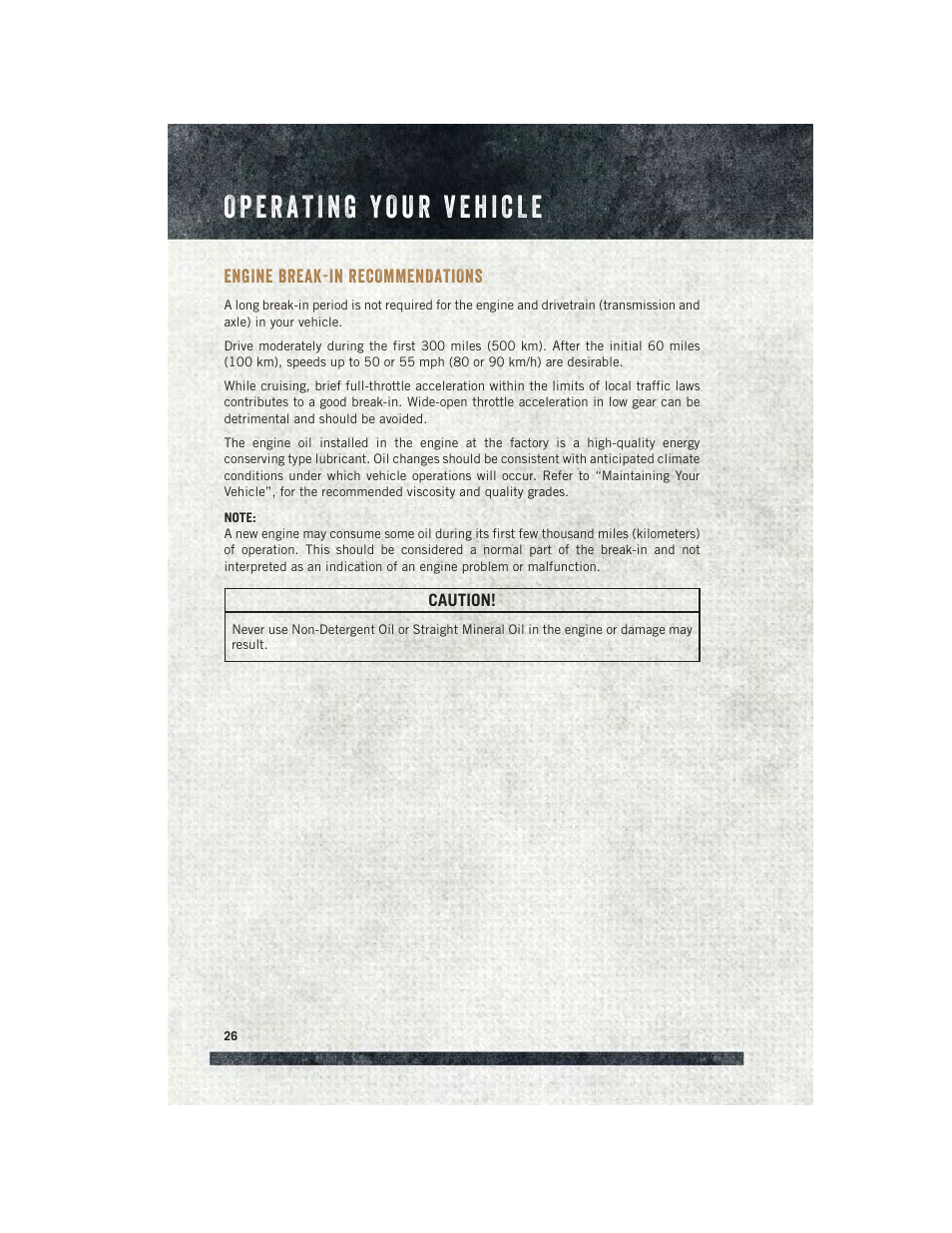 Operating your vehicle, Engine break-in recommendations, Engine break-in | Recommendations | Ram Trucks 2015 ProMaster City - User Guide User Manual | Page 28 / 124
