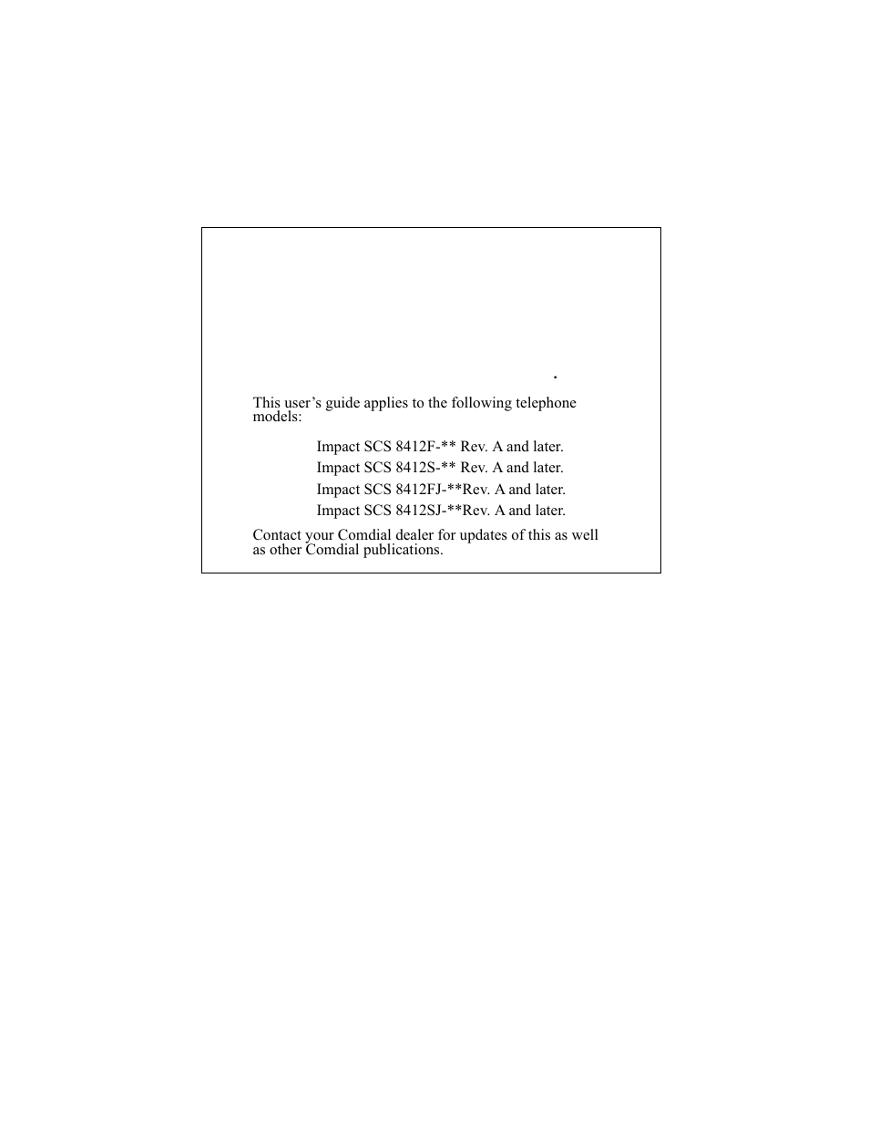 This user’s guide is for the following system | Vertical Communications and FXT User Manual | Page 2 / 132