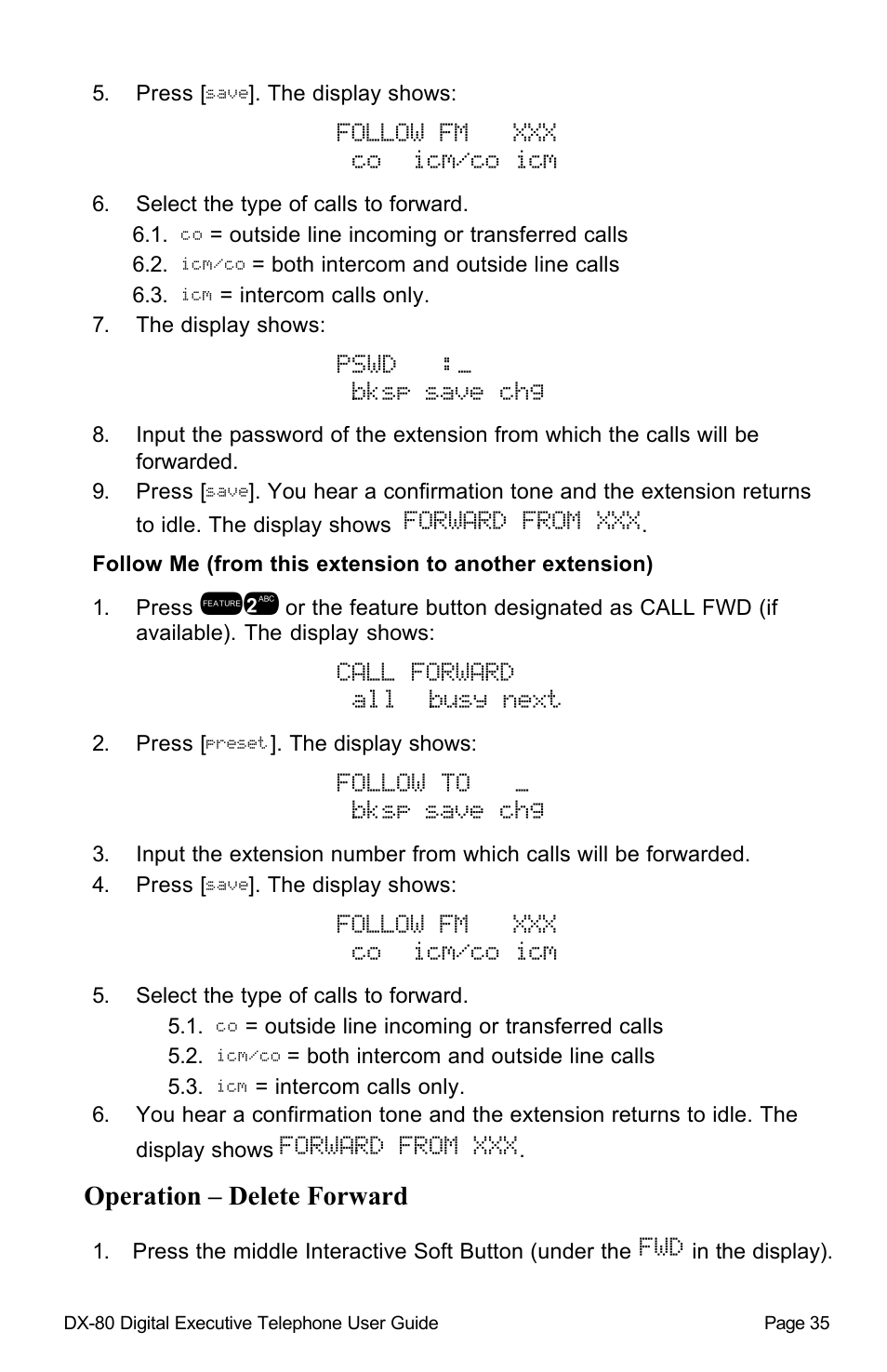 Follow fm xxx co icm/co icm, Pswd :_ bksp save chg, Forward from xxx | Call forward all busy next, Follow to _ bksp save chg | Vertical Communications DX-80 User Manual | Page 38 / 55
